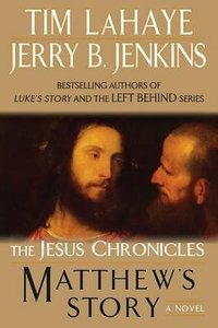 Matthews Story (#04 in The Jesus Chronicles Series) Matthews Story (#04 in The Jesus Chronicles Series)