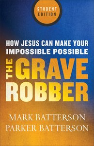 The Grave Robber (Student Edition) The Grave Robber (Student Edition)