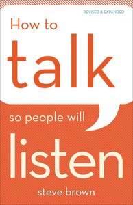 How to Talk So People Will Listen (& Expanded Edition) How to Talk So People Will Listen (& Expanded Edition)