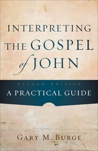 Interpreting the Gospel of John (Second Edition) Interpreting the Gospel of John (Second Edition)