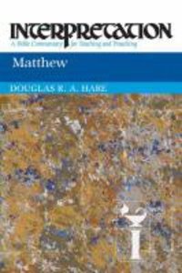 Matthew (Interpretation Bible Commentaries Series) Matthew (Interpretation Bible Commentaries Series)