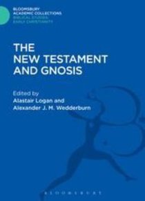 The New Testament and Gnosis (Bloomsbury Academic Collections: Biblical Studies Series) The New Testament and Gnosis (Bloomsbury Academic Collections: Biblical Studies Series)