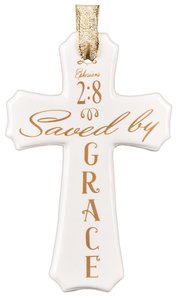 Porcelain Cross Ornament: Saved By Grace (White With Gold Lettering) Porcelain Cross Ornament: Saved By Grace (White With Gold Lettering)