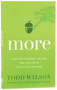 More: Find Your Personal Calling and Live Life to the Fullest Measure More: Find Your Personal Calling and Live Life to the Fullest Measure