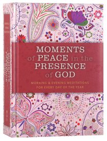 Moments of Peace in the Presence of God (Paisley Edition) Moments of Peace in the Presence of God (Paisley Edition)