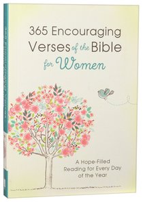 365 Encouraging Verses of the Bible For Women 365 Encouraging Verses of the Bible For Women