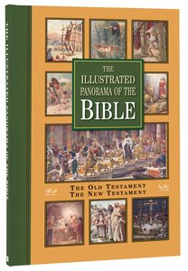The Illustrated Panorama of the Bible (Two Volumes In One) The Illustrated Panorama of the Bible (Two Volumes In One)