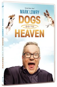 Dogs Go to Heaven Dogs Go to Heaven