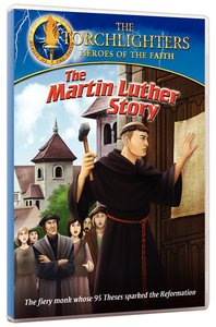 The Martin Luther Story (Torchlighters Heroes Of The Faith Series) The Martin Luther Story (Torchlighters Heroes Of The Faith Series)