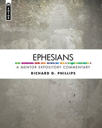 Ephesians (Mentor Expository Commentary Series) Ephesians (Mentor Expository Commentary Series)