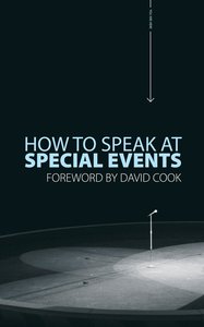 How to Speak At Special Events How to Speak At Special Events
