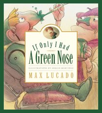 If Only I Had a Green Nose If Only I Had a Green Nose