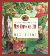 Punchinello and the Most Marvelous Gift Punchinello and the Most Marvelous Gift