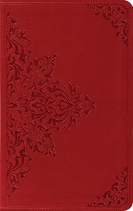 ESV Thinline Bible Cranberry Filigree Trutone (Red Letter Edition) ESV Thinline Bible Cranberry Filigree Trutone (Red Letter Edition)