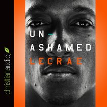 Unashamed (Unabridged, 5 Cds) Unashamed (Unabridged, 5 Cds)