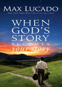When Gods Story Becomes Your Story (The Story Series) When Gods Story Becomes Your Story (The Story Series)