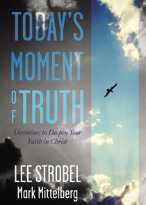 Todays Moment of Truth Todays Moment of Truth