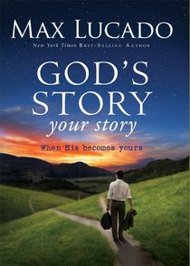Gods Story, Your Story (The Story Series) Gods Story, Your Story (The Story Series)