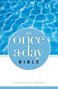 NIV Once-A-Day Bible Chronological Edition NIV Once-A-Day Bible Chronological Edition