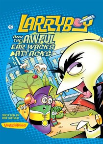 The Awful Earwacks Attacks (#02 in Larryboy Series) The Awful Earwacks Attacks (#02 in Larryboy Series)