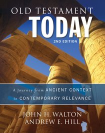 Old Testament Today (2nd Edition) Old Testament Today (2nd Edition)