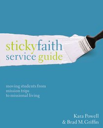 Sticky Faith Service Guide Sticky Faith Service Guide