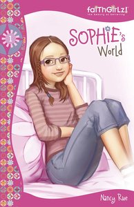 Sophies World (#01 in Faithgirlz! Sophie Series) Sophies World (#01 in Faithgirlz! Sophie Series)