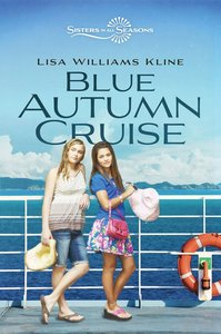 Blue Autumn Cruise (Sisters In All Seasons Series) Blue Autumn Cruise (Sisters In All Seasons Series)