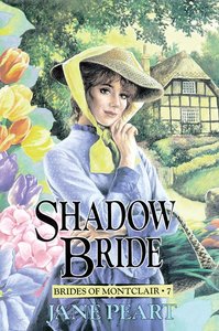 Shadow Bride (#07 in Brides Of Montclair Series) Shadow Bride (#07 in Brides Of Montclair Series)