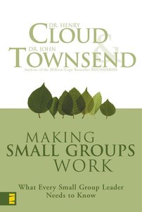 Making Small Groups Work Making Small Groups Work