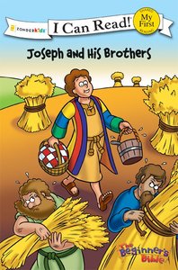 Joseph and His Brothers (My First I Can Read/beginners Bible Series) Joseph and His Brothers (My First I Can Read/beginners Bible Series)