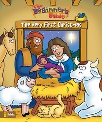 The Very First Christmas (Beginners Bible Series) The Very First Christmas (Beginners Bible Series)