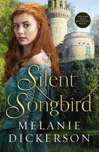 The Silent Songbird (#07 in Hagenheim - My Fairy Tale Romance Series) The Silent Songbird (#07 in Hagenheim - My Fairy Tale Romance Series)
