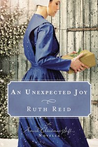 An Unexpected Joy: An Amish Christmas Novella Collection (3in1) An Unexpected Joy: An Amish Christmas Novella Collection (3in1)