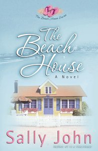 The Beach House (#01 in Beach House Series) The Beach House (#01 in Beach House Series)