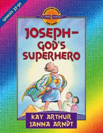 Joseph - Gods Superhero (Genesis 37-50) (Discover For Yourself Bible Studies Series) Joseph - Gods Superhero (Genesis 37-50) (Discover For Yourself Bible Studies Series)