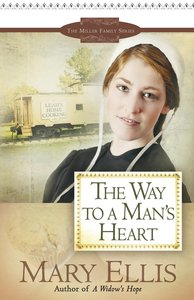 The Way to a Mans Heart (#03 in Miller Family Series) The Way to a Mans Heart (#03 in Miller Family Series)