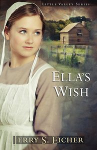 Ellas Wish (#02 in Little Valley Series) Ellas Wish (#02 in Little Valley Series)