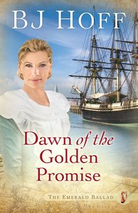 Dawn of the Golden Promise (#05 in Emerald Ballad Series) Dawn of the Golden Promise (#05 in Emerald Ballad Series)
