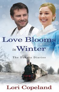Love Blooms in Winter (#01 in The Dakota Diaries Series) Love Blooms in Winter (#01 in The Dakota Diaries Series)