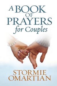 A Book of Prayers For Couples (Book Of Prayers Series) A Book of Prayers For Couples (Book Of Prayers Series)