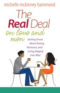 The Real Deal on Love and Men The Real Deal on Love and Men