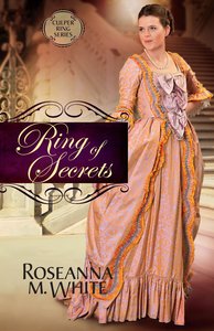 Ring of Secrets (#01 in Culper Ring Series) Ring of Secrets (#01 in Culper Ring Series)