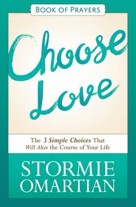 Choose Love (Book Of Prayers Series) Choose Love (Book Of Prayers Series)
