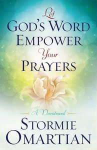 Let Gods Word Empower Your Prayers Let Gods Word Empower Your Prayers