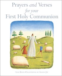 Prayers and Verses For Your First Holy Communion Prayers and Verses For Your First Holy Communion