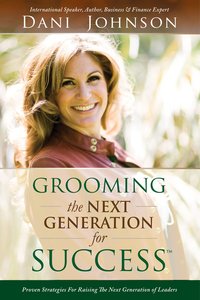 Grooming the Next Generation For Success Grooming the Next Generation For Success