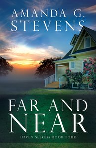 Far and Near (#4 in Haven Seekers Series) Far and Near (#4 in Haven Seekers Series)