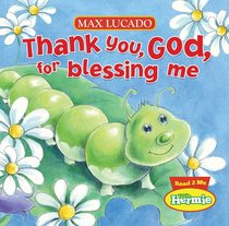 Thank You, God, For Blessing Me (Little Hermie Series) Thank You, God, For Blessing Me (Little Hermie Series)