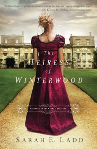 Heiress of Winterwood (#01 in Whispers On The Moors Series) Heiress of Winterwood (#01 in Whispers On The Moors Series)